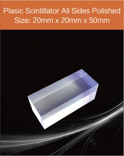 Plastic scintillator material, equivalent Eljen EJ 200 or Saint gobain BC 408  scintillator, 20 mm x 20 mm x 50 mm All sides polished